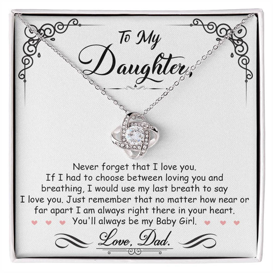 To My Daughter, I_m Always Right Here In Your Heart - Love Knot Necklace