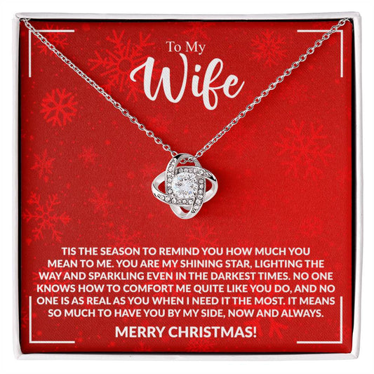 To My Wife - Tis The Season To Remind You How Much You Mean To Me - Merry Christmas!