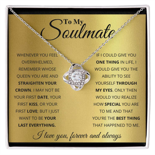 To My Soulmate, You_re The BEst Thing That Happened To Me - Love Knot Necklace