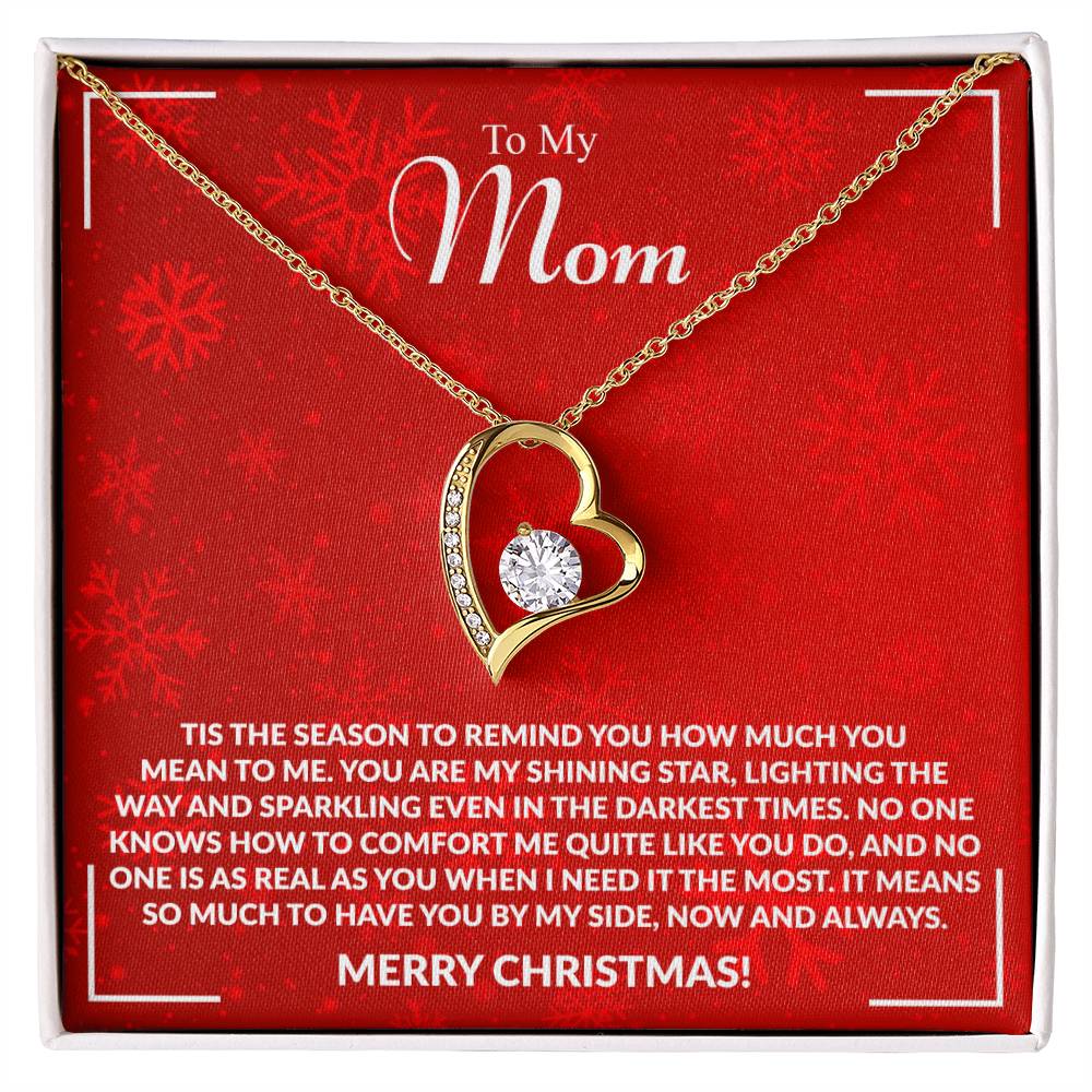 To My Mom - Season to Remind You How Much I Love You - Merry Christmas!