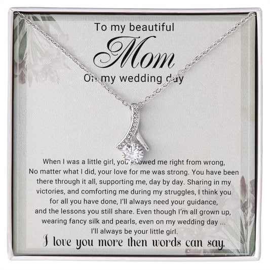 To My Mom On My Wedding Day -  Mother Of The Bride Gift From Daughter